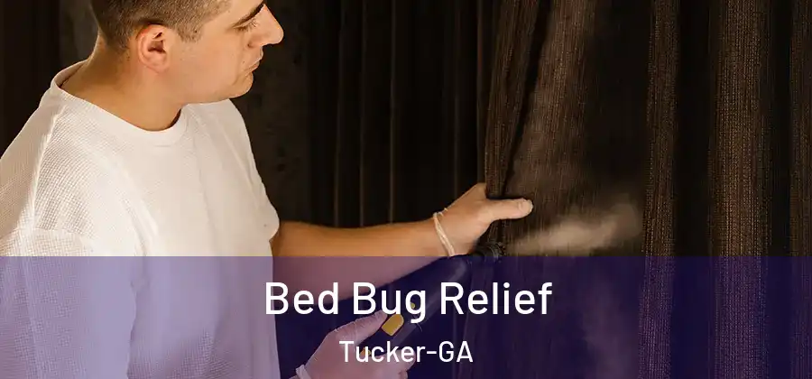 Bed Bug Relief Tucker-GA