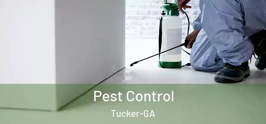 Pest Control Tucker-GA