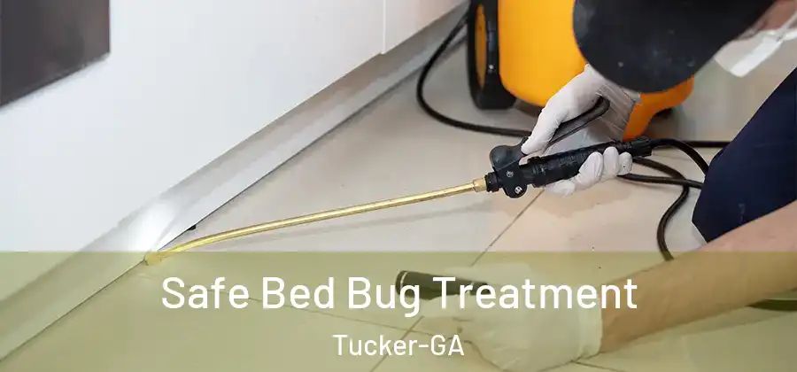 Safe Bed Bug Treatment Tucker-GA