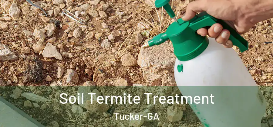 Soil Termite Treatment Tucker-GA