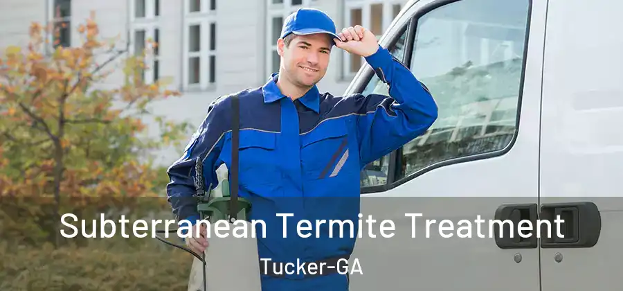Subterranean Termite Treatment Tucker-GA