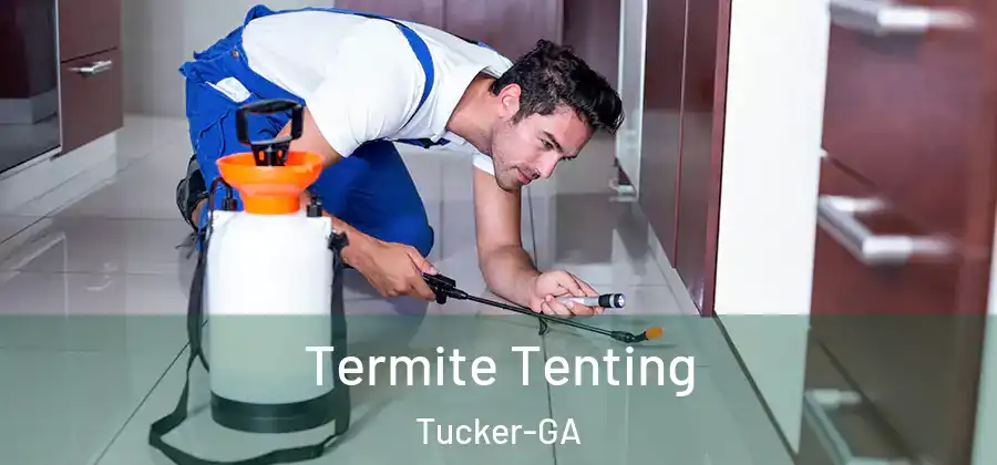  Termite Tenting Tucker-GA
