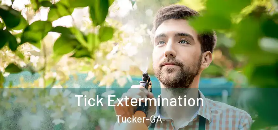Tick Extermination Tucker-GA