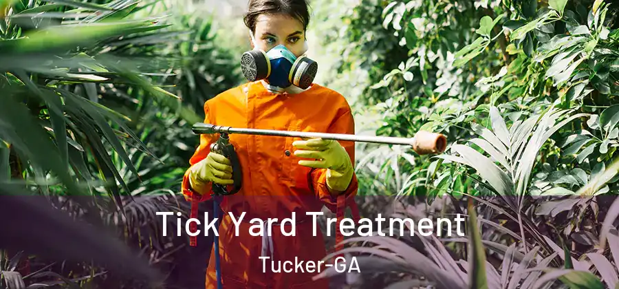 Tick Yard Treatment Tucker-GA